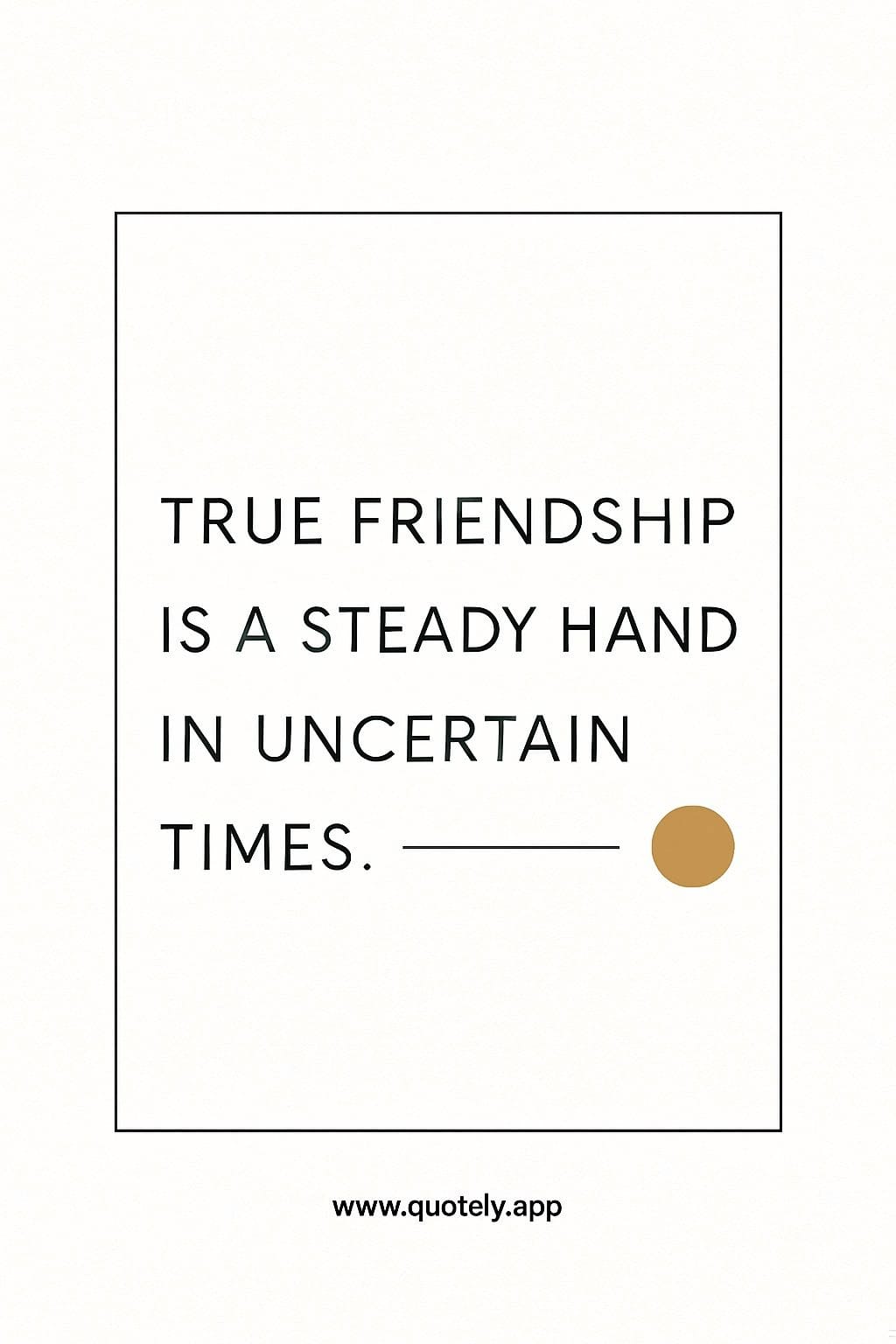 Quote about Friendship love