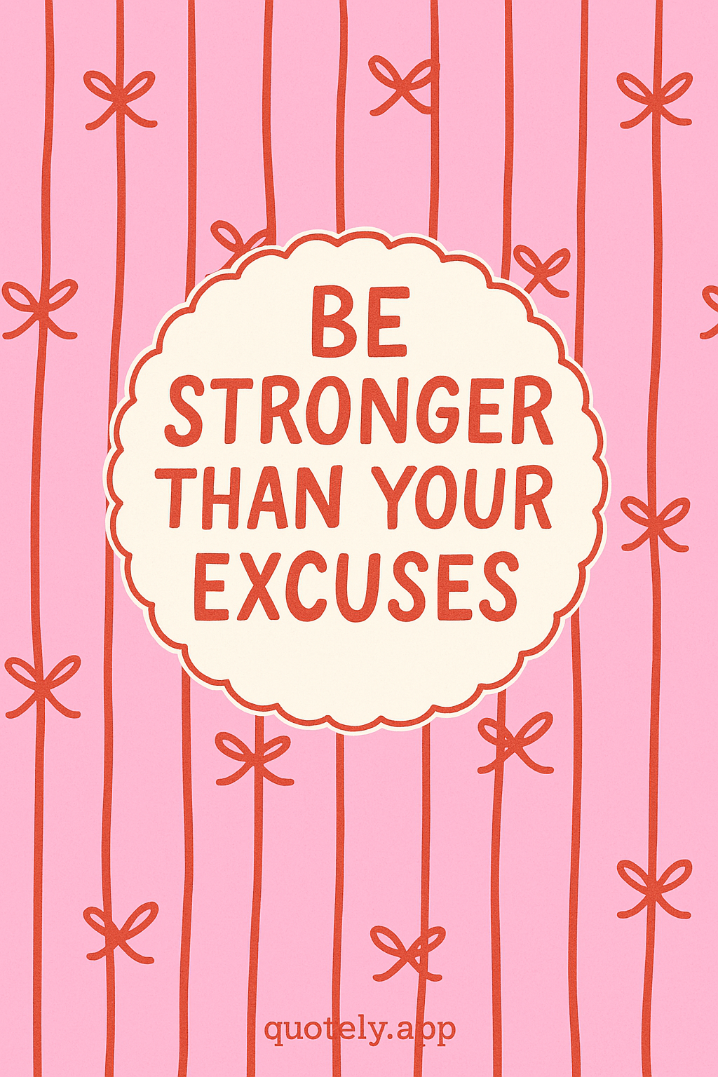 be stronger than your excuses