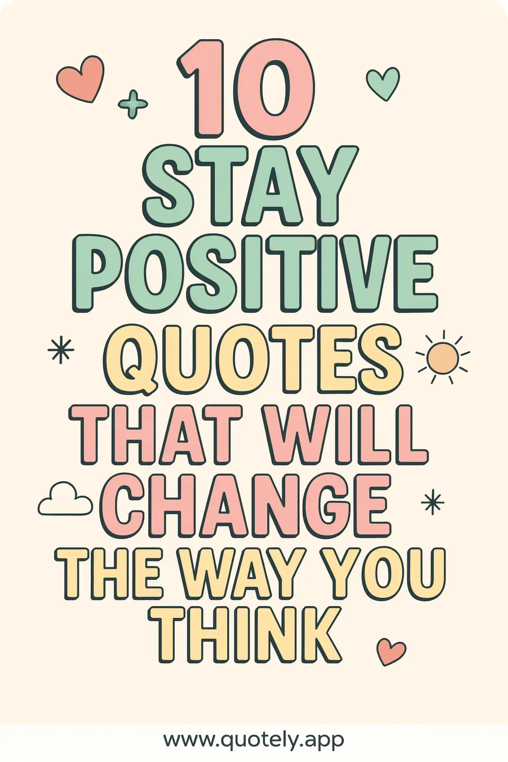 Stay positive quotes