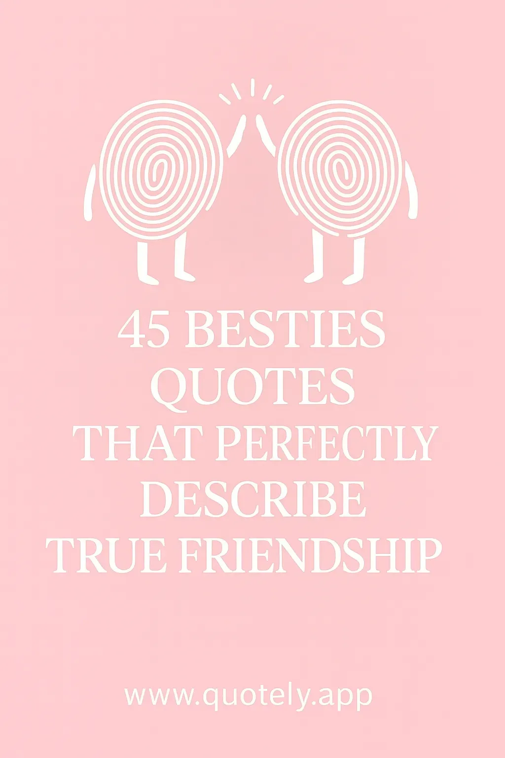 quotes about best friends forever