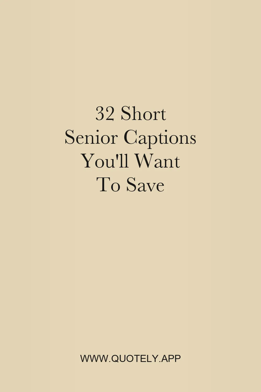 Short Senior Captions You'll Want To Save