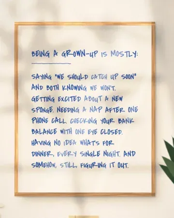 Being a Grown-Up handwritten quote print