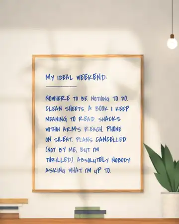 My Ideal Weekend handwritten quote print