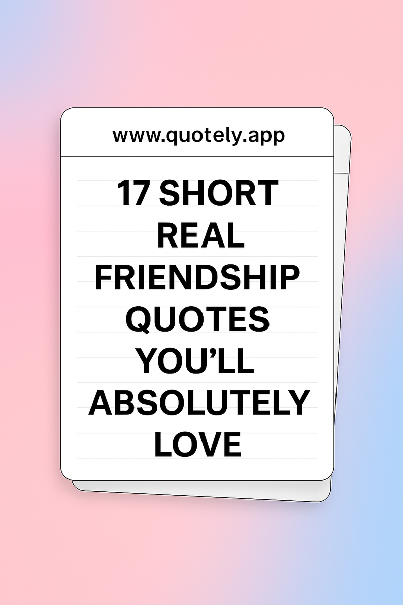 17 Relatable Friendship Quotes That Will Make You Smile